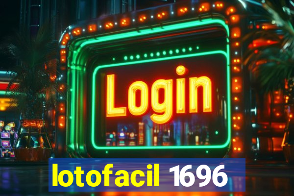 lotofacil 1696