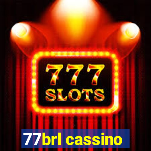 77brl cassino