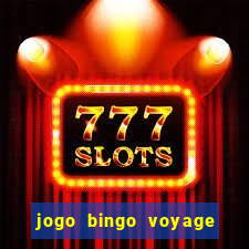 jogo bingo voyage paga de verdade