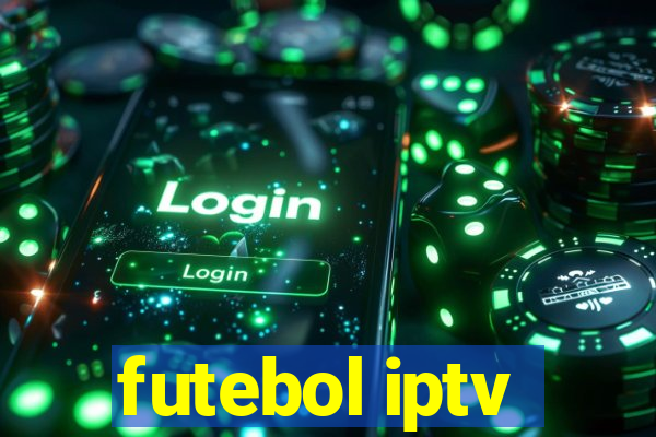 futebol iptv