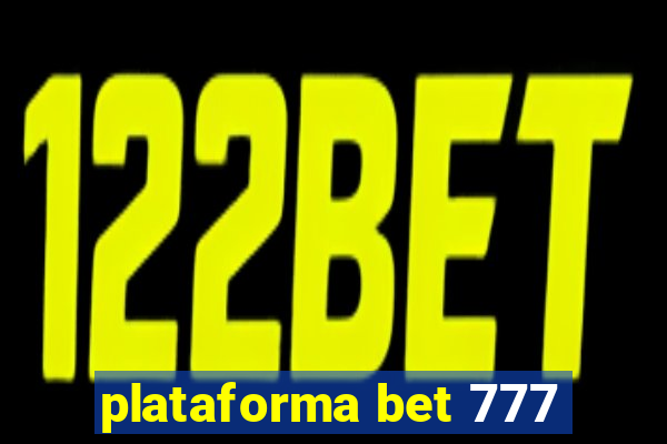 plataforma bet 777