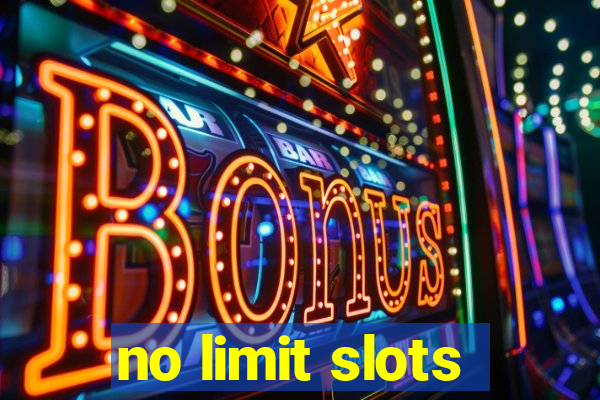 no limit slots