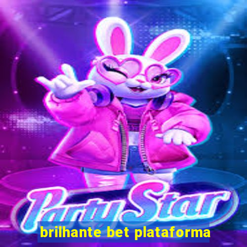 brilhante bet plataforma