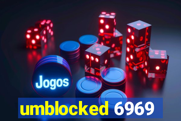 umblocked 6969