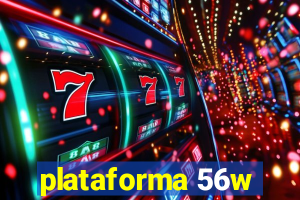 plataforma 56w