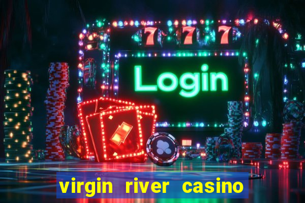 virgin river casino in mesquite