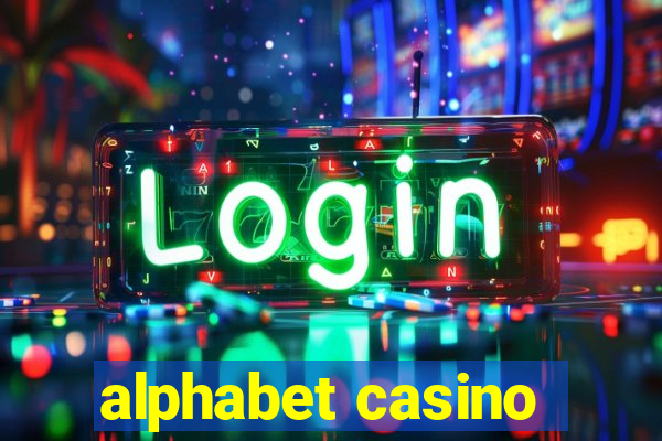 alphabet casino