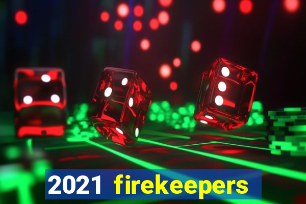 2021 firekeepers casino 400