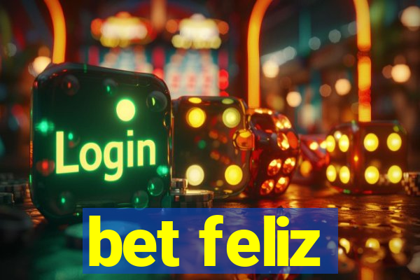 bet feliz