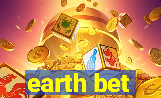 earth bet