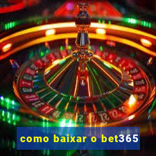 como baixar o bet365