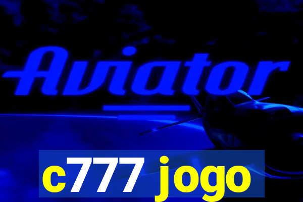 c777 jogo