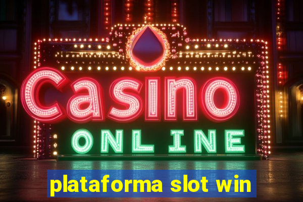 plataforma slot win