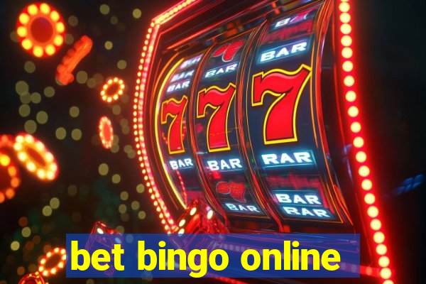 bet bingo online