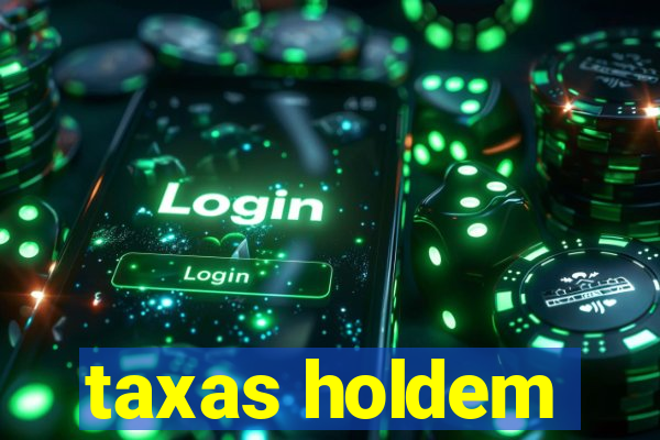 taxas holdem