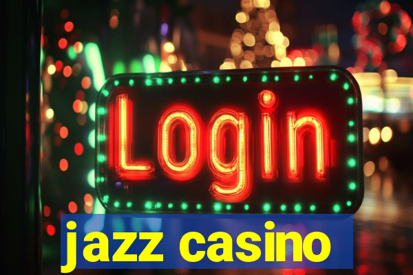 jazz casino