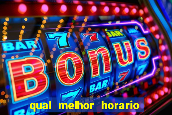 qual melhor horario para jogar no vai de bet