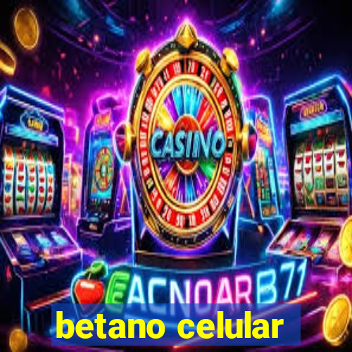 betano celular