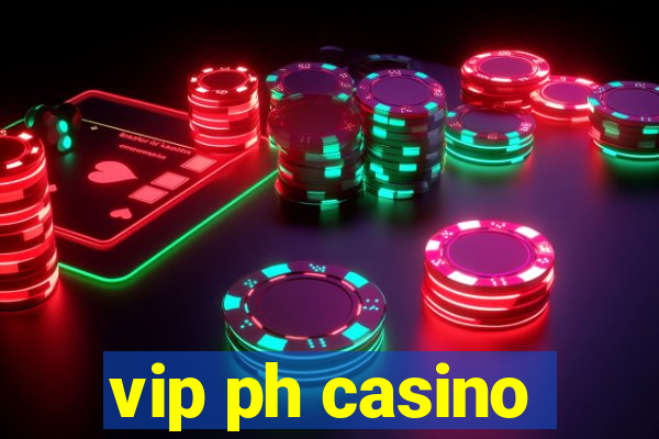 vip ph casino