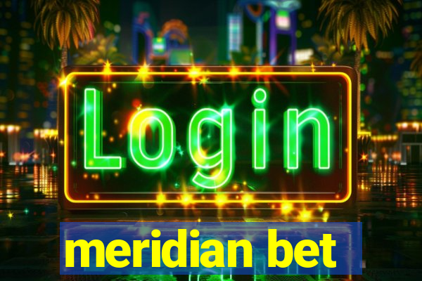 meridian bet