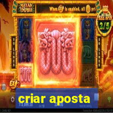 criar aposta