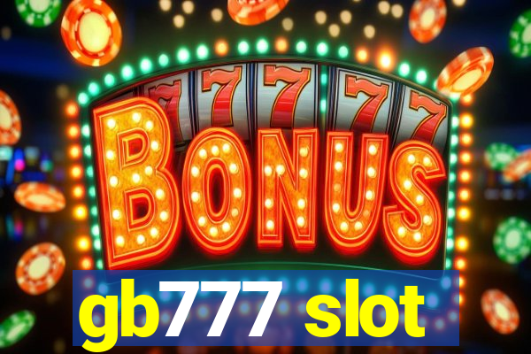 gb777 slot