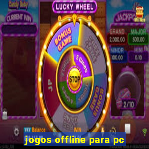 jogos offline para pc