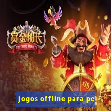 jogos offline para pc