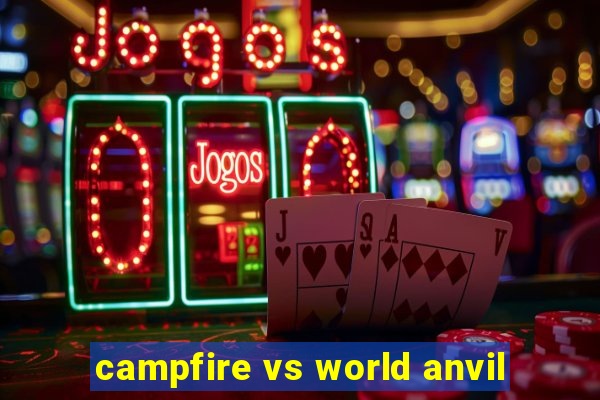 campfire vs world anvil