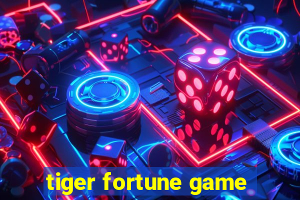 tiger fortune game