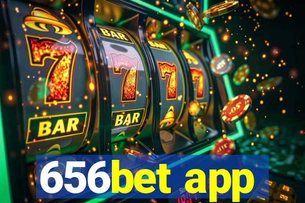 656bet app