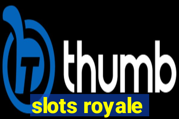 slots royale