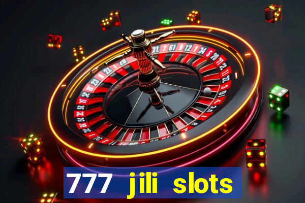 777 jili slots wild access