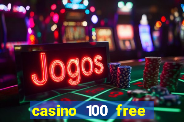 casino 100 free spins no deposit