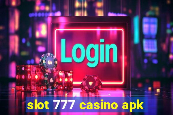 slot 777 casino apk