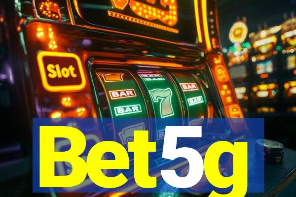 Bet5g