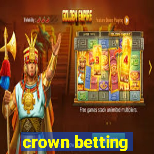 crown betting