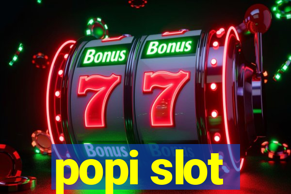 popi slot