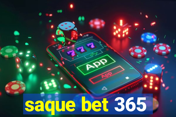 saque bet 365