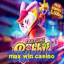 max win casino