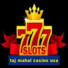 taj mahal casino usa