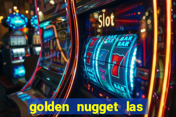 golden nugget las vegas hotel & casino