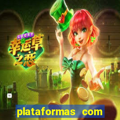 plataformas com fortune tiger