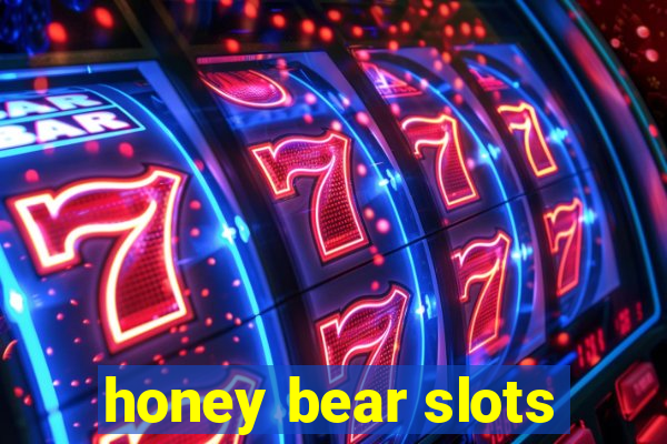 honey bear slots