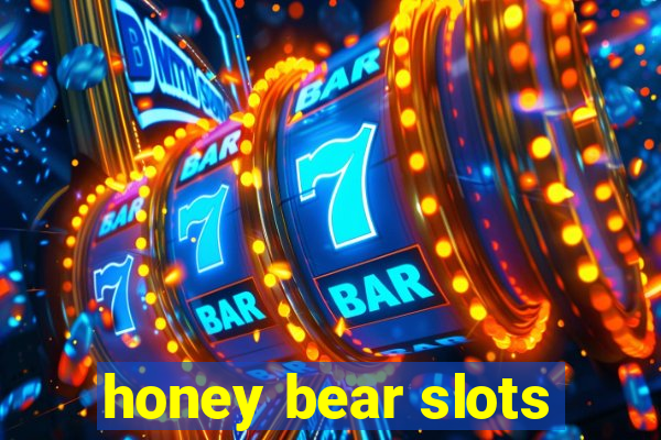 honey bear slots