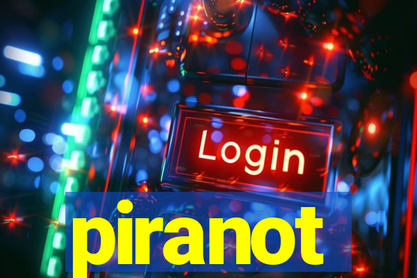 piranot