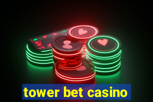 tower bet casino