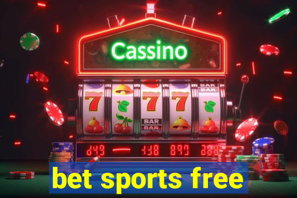 bet sports free