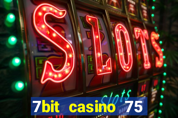 7bit casino 75 free spins