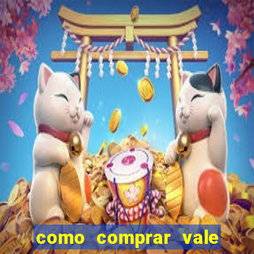 como comprar vale sorte online